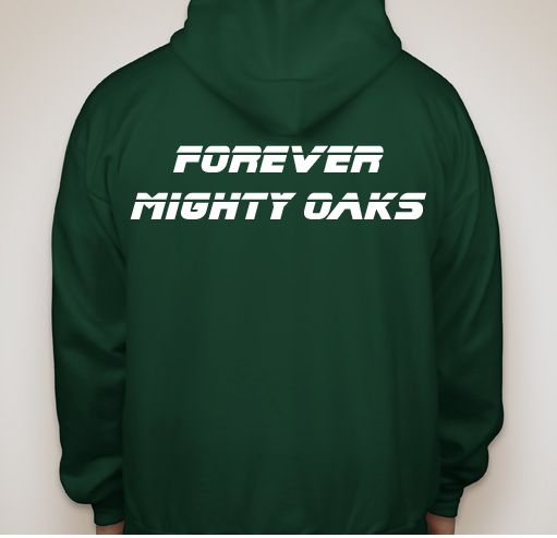 Forever Mighty Oaks back of sweatshirt